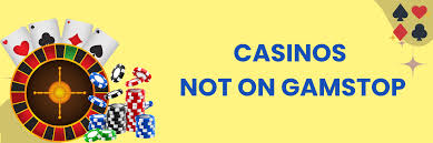Best Casino Not on GamStop Your Guide to Alternative Online Gambling