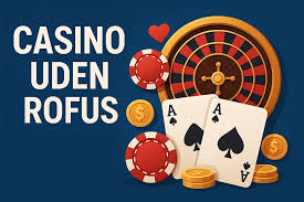 Casinoer uden ROFUS for Danske Spillere -339186495 Casinoer uden ROFUS for Danske Spillere -339186495